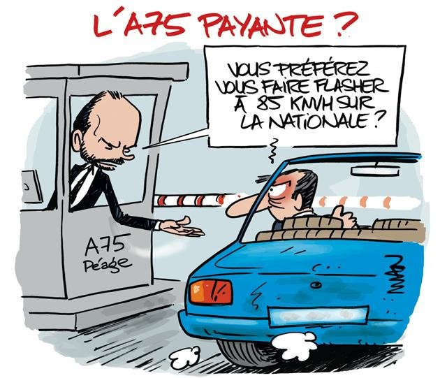 Dessin de presse : A75 presse : A75