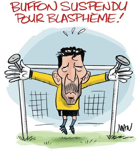 Dessin de presse : Buffon blasphème presse : Buffon blasphème