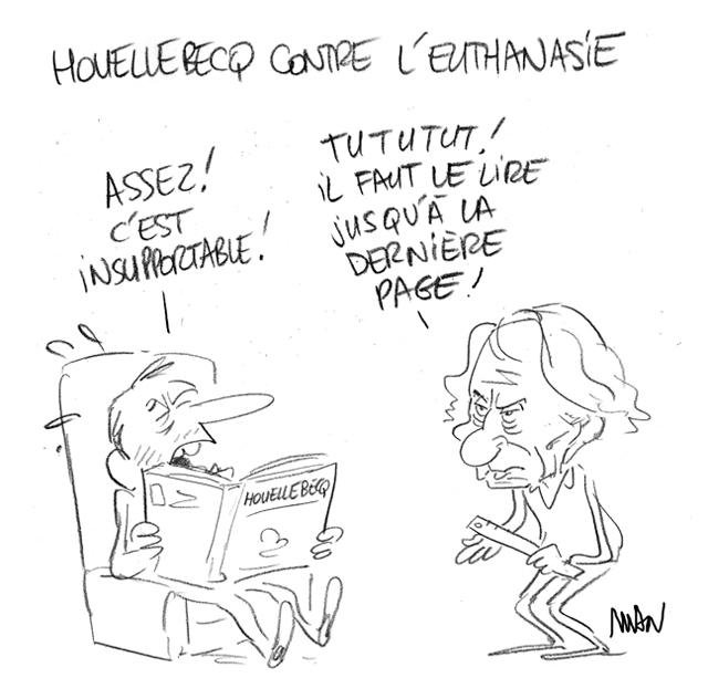 Dessin de presse : Euthanasie & Houellebecq presse : Euthanasie & Houellebecq