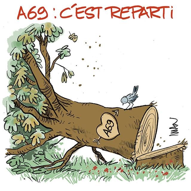 Dessin de presse : A69, c'est reparti presse : A69, c'est reparti